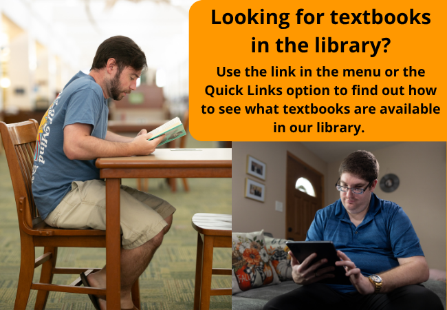 Image of a man reading a book at a table and another man reading on his tablet at home with text saying Looking for textbooks in the library? Use the textbook links to see what textbooks are available.